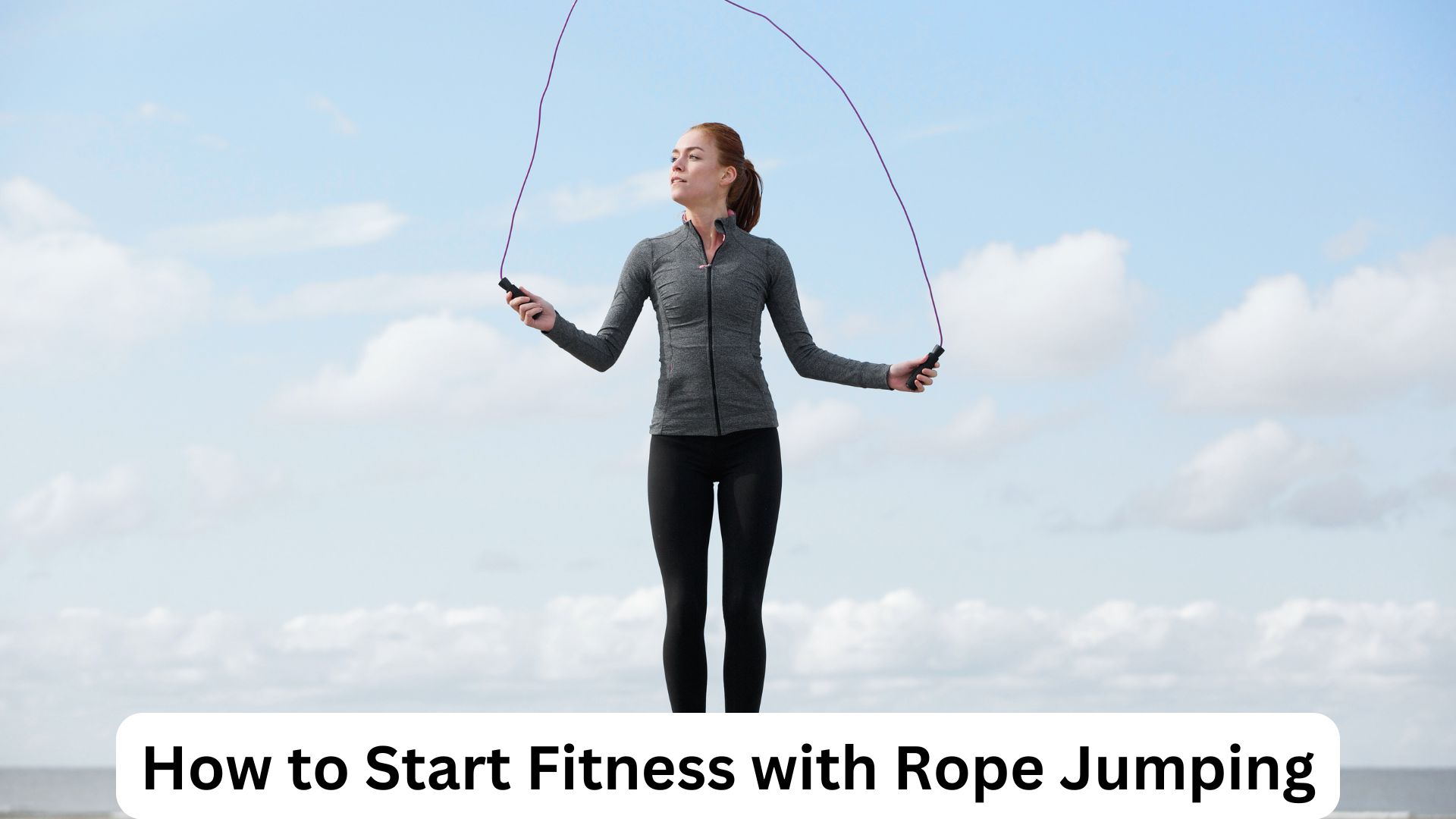 how to Start fitness with rope jumping